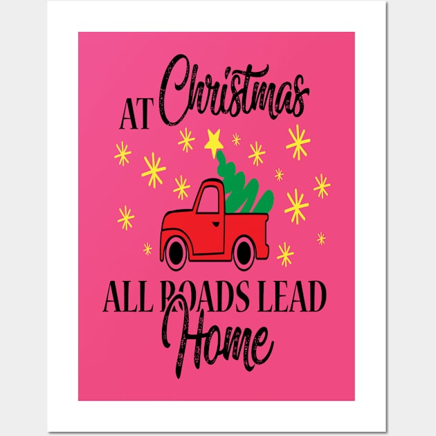 At Christmas all roads lead home - Christmas Gift Idea Wall Art by Designerabhijit